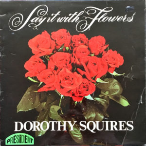Dorothy Squires - Say It With Flowers (LP, Album, Mono)