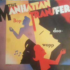 The Manhattan Transfer - Bop Doo-Wopp (LP, Album)