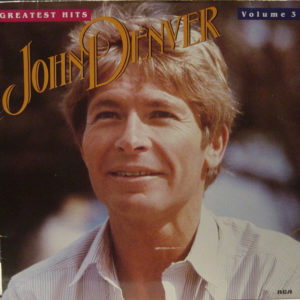John Denver - Greatest Hits (Volume 3) (LP, Comp)