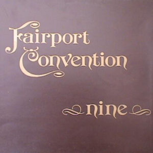 Fairport Convention - Nine (LP, Album, Pin)