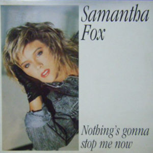 Samantha Fox - Nothing's Gonna Stop Me Now (12", Single)
