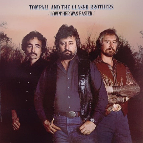 Tompall And The Glaser Brothers* - Lovin' Her Was Easier (LP, Album, Spe)