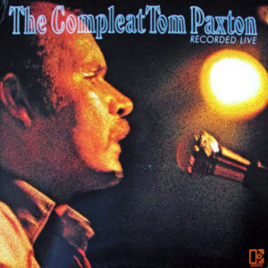 Tom Paxton - The Compleat Tom Paxton (Recorded Live) (2xLP, Album)
