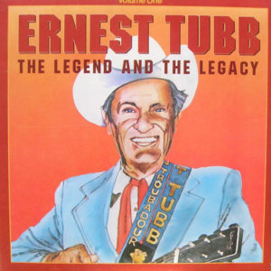 Various - Ernest Tubb: The Legend And The Legacy Volume 1 (LP, Comp)
