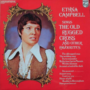 Ethna Campbell - Ethna Campbell Sings The Old Rugged Cross And Other Favourites (LP)