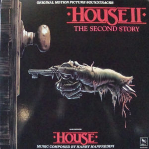 Harry Manfredini - House / House II: The Second Story (Original Motion Picture Soundtracks) (LP, Comp)