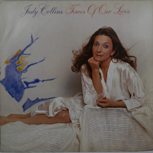 Judy Collins - Times Of Our Lives (LP, Album)