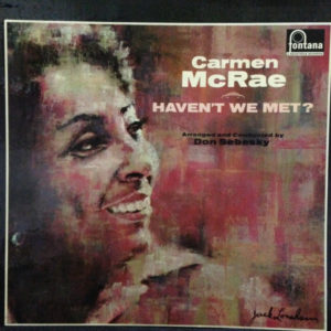 Carmen McRae - Haven't We Met? (LP, Album, Mono)