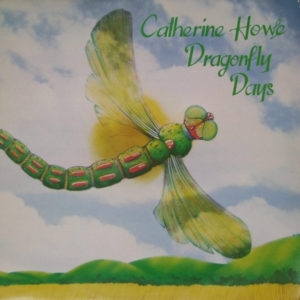 Catherine Howe - Dragonfly Days (LP)