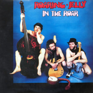 Roaring Jelly - In The Roar (LP, Album)