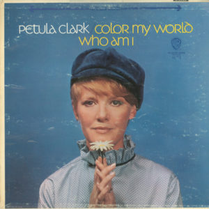 Petula Clark - Color My World / Who Am I (LP, Album, San)