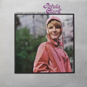 Petula Clark - I Couldn't Live Without Your Love (LP, Album)