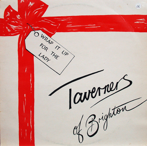 Taverners Of Brighton* - Wrap It Up For The Lady (LP)