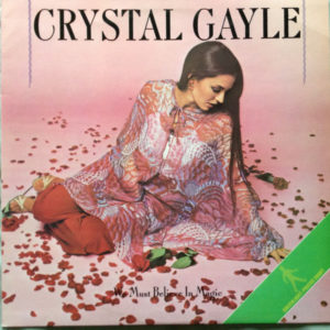 Crystal Gayle - We Must Believe In Magic (LP, Album, RE)