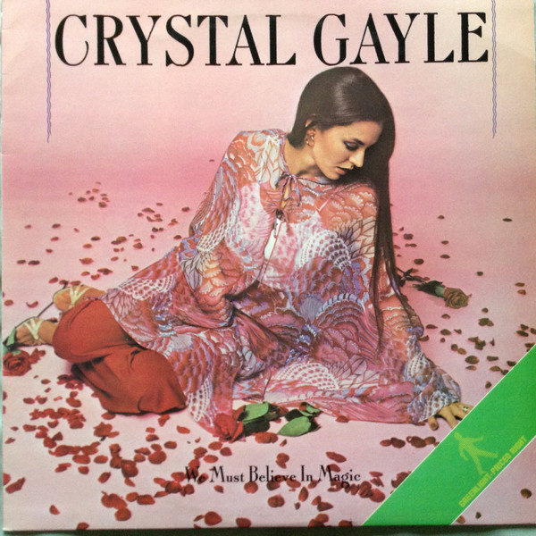 Crystal Gayle - We Must Believe In Magic (LP, Album, RE)