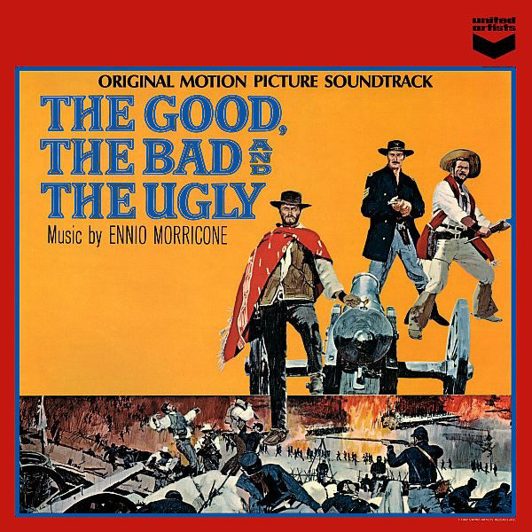 Ennio Morricone - The Good, The Bad  And The Ugly - Original Motion Picture Soundtrack (LP, Album, RE)