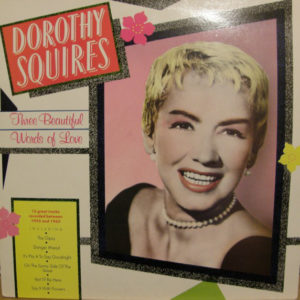 Dorothy Squires - Three Beautiful Words Of Love (LP, Comp)