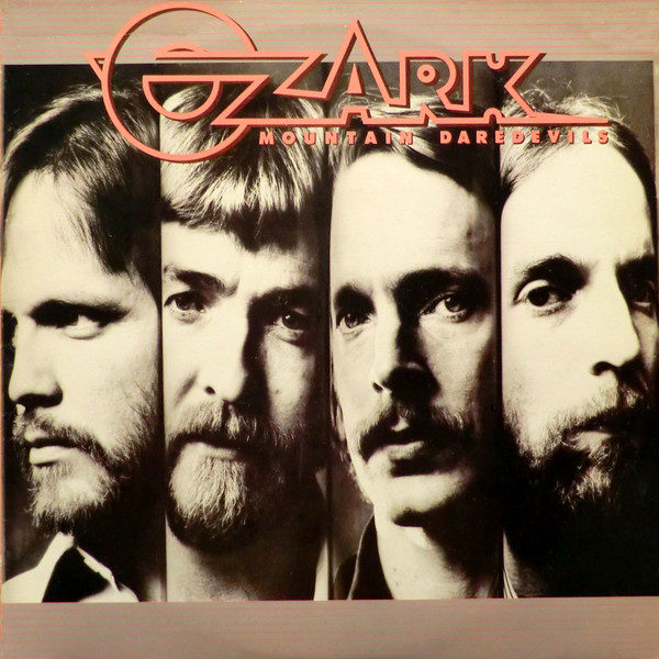 The Ozark Mountain Daredevils - Ozark Mountain Daredevils (LP, Album)