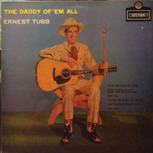 Ernest Tubb - The Daddy Of 'Em All (LP, Album, Mono, RE)