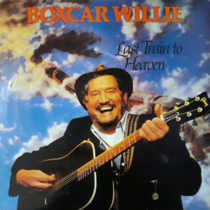 Boxcar Willie - Last Train To Heaven (LP, Album)