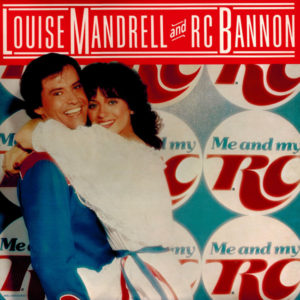 Louise Mandrell And RC Bannon* - Me And My RC (LP, Album)