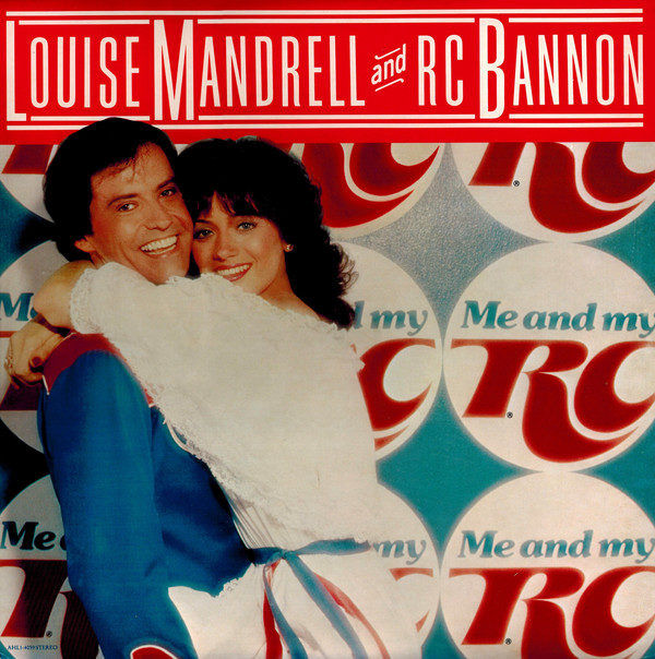 Louise Mandrell And RC Bannon* - Me And My RC (LP, Album)