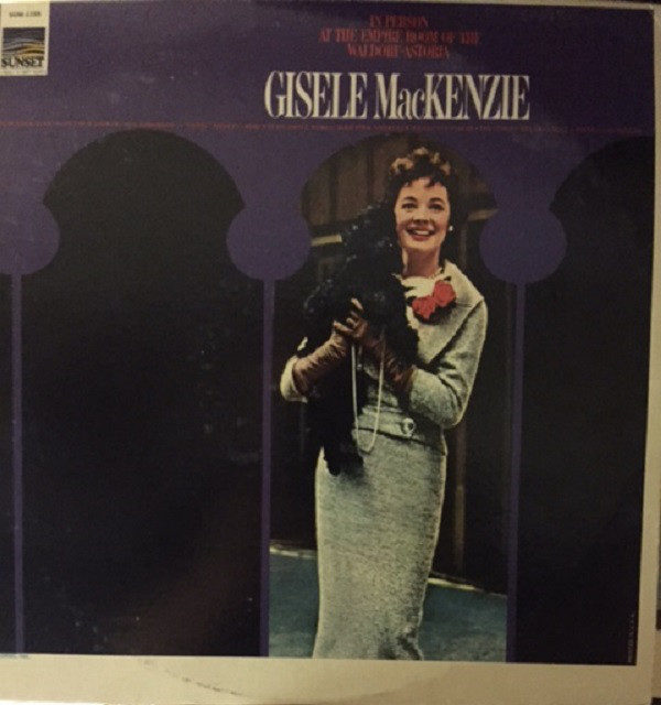 Gisele MacKenzie - In Person At The Empire Room Of The Waldorf-Astoria (LP)