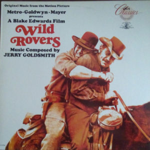 Jerry Goldsmith - Wild Rovers (Original Music From The Motion Picture) (LP, Album, RE)