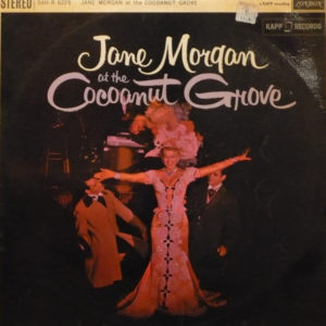 Jane Morgan - Jane Morgan At The Cocoanut Grove (LP)