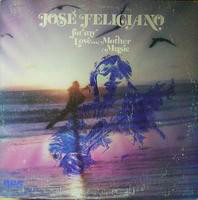 José Feliciano - For My Love...Mother Music (LP, Album)