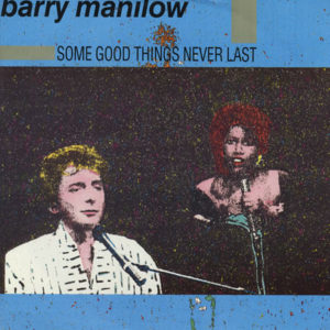 Barry Manilow - Some Good Things Never Last (12")