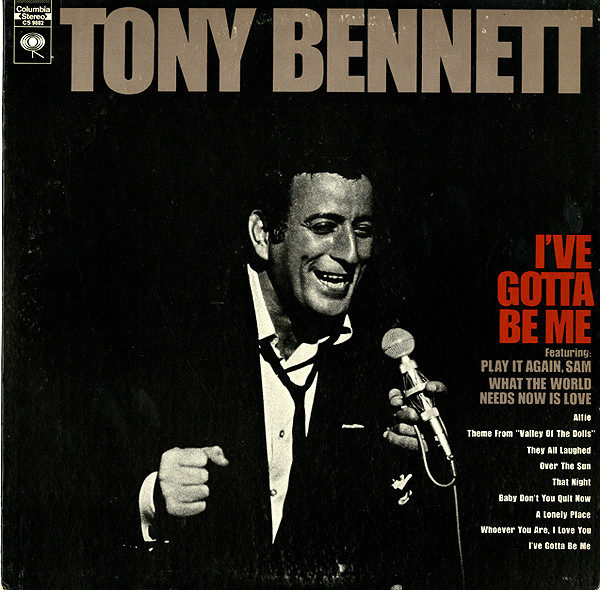 Tony Bennett - I've Gotta Be Me (LP, Album, San)