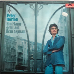 Peter Horton - Ein Mann Geht Auf Dem Asphalt (LP, Album)