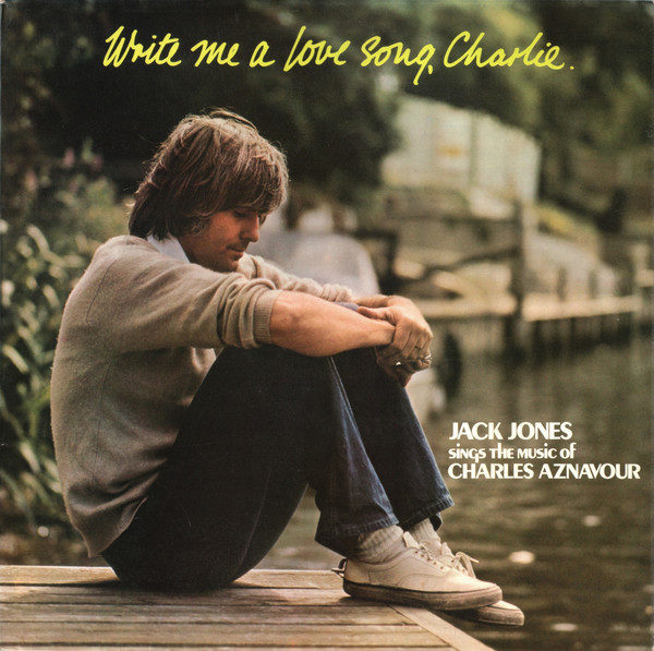Jack Jones - Write Me A Love Song, Charlie (LP)