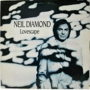 Neil Diamond - Lovescape (LP, Album)