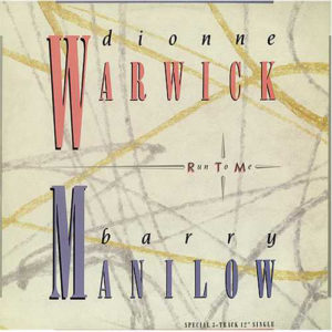 Dionne Warwick & Barry Manilow - Run To Me (12", Single)