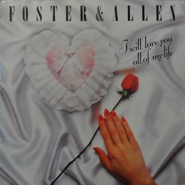 Foster & Allen - I Will Love You All Of My Life (LP, Album)