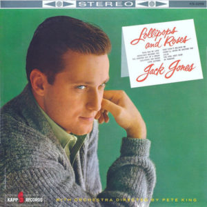 Jack Jones With Orchestra Directed By Pete King* - Lollipops And Roses (LP, Album, RE, Ind)