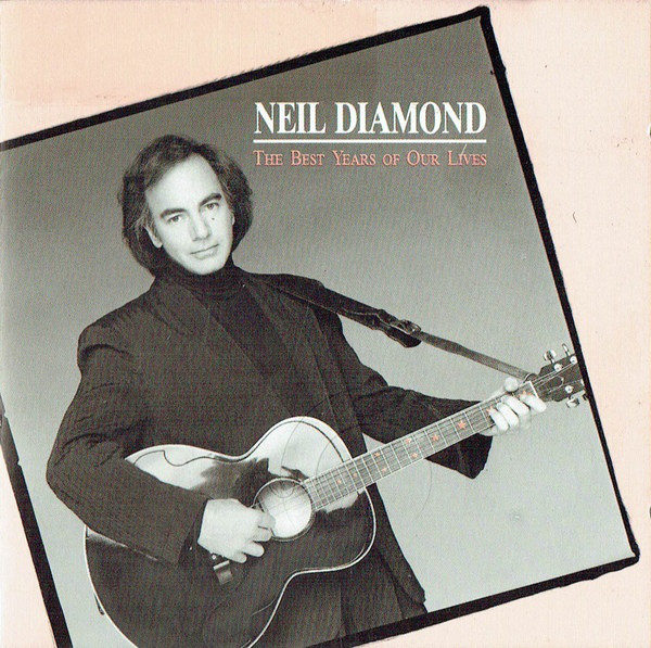 Neil Diamond - The Best Years Of Our Lives (LP, Album)