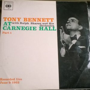 Tony Bennett With Ralph Sharon And His Orchestra - Tony Bennett At Carnegie Hall, Part I (LP, Mono)