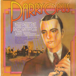 Harry Parry And His Radio Rhythm Club Sextet - Parry Opus (LP, Comp, Mono)