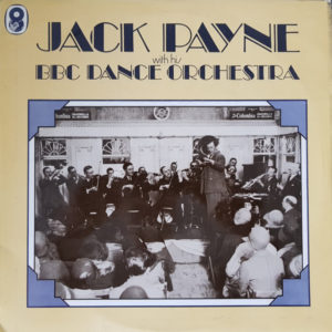 Jack Payne With His BBC Dance Orchestra* - Jack Payne With His BBC Dance Orchestra (LP, Comp, Mono)