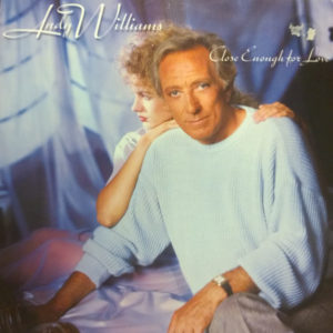 Andy Williams - Close Enough For Love (LP)