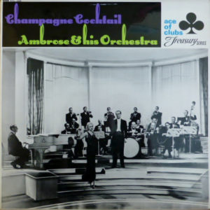 Ambrose And His Orchestra* - Champagne Cocktail (LP, Comp, Mono)