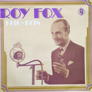 Roy Fox - 1936-1938 (2xLP, Comp, Mono, RM)