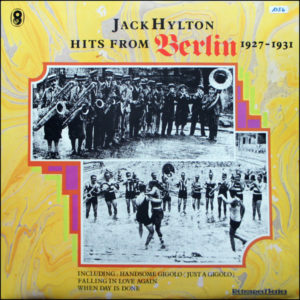 Jack Hylton - Hits From Berlin 1927-1931 (LP, Comp, Mono, Club)