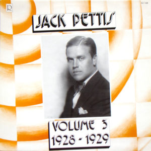 Jack Pettis - Volume 3: 1928-1929 (LP, Comp)