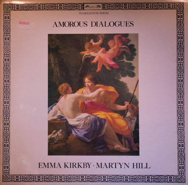 Emma Kirkby · Martyn Hill - Amorous Dialogues (LP)