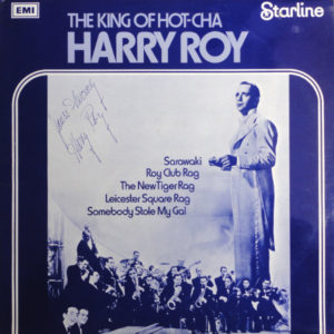 Harry Roy And His Band* - The King Of Hot-Cha (LP, Comp, Mono)