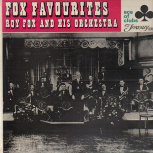 Roy Fox And His Orchestra* - Fox Favourites (LP, Comp, Mono)
